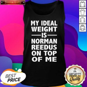 My Ideal Weight Is Norman Reedus On Top Of Me Tank Top- Design By Sheenytee.com