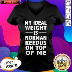 My Ideal Weight Is Norman Reedus On Top Of Me V-neck- Design By Sheenytee.com