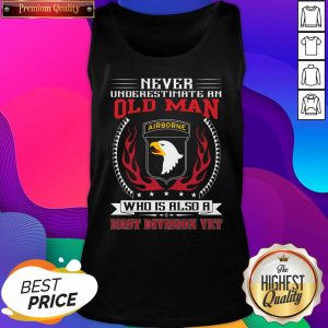 Never Underestimate An Old Man Who Is Also A 101st Division Vet Tank top- Design By Sheenytee.com