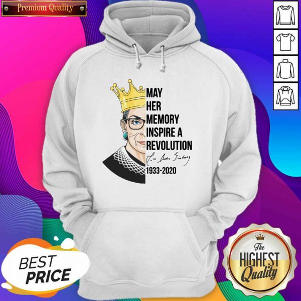 Nice Notorious Rbg Ruth Bader Ginsburg May Her Memory Inspire A Revolution 1933-2020 Hoodie- Design By Sheenytee.com