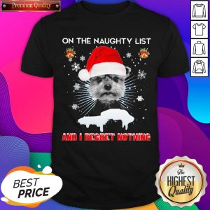 Nice Yorkshire Terrier Santa On The Naughty List And I Regret Nothing Christmas Shirt Design By Sheenytee.com