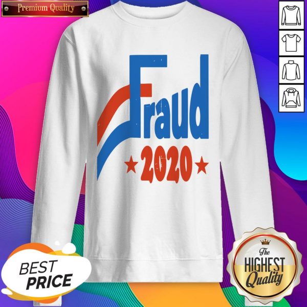 Official Election 2020 Fraud Sweatshirt- Design By Sheenytee.com