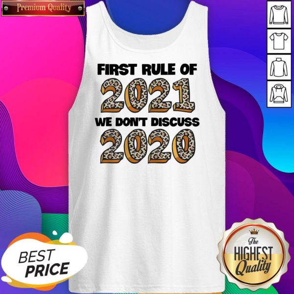 Official First Rule Of 2021 We Don’t Discuss 2020 ShirtOfficial First Rule Of 2021 We Don’t Discuss 2020 Tank Top- Design By Sheenytee.com