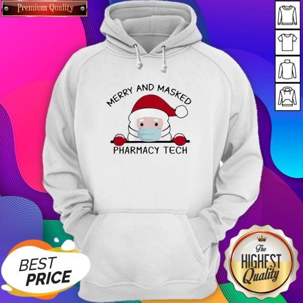 Santa Face Mask Merry And Masked Pharmacy Tech Christmas Hoodie- Design By Sheenytee.com