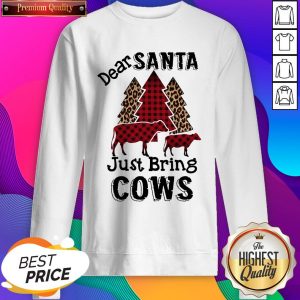 Top Dear Santa Just Bring Cows Sweatshirt- Design By Sheenytee.com