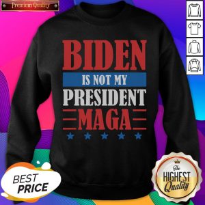 Top Joe Biden Is Not My President Maga Stars Sweatshirt- Design By Sheenytee.com