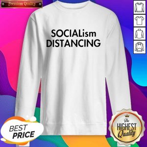 Socialism Distancing Sweatshirt- Design By Sheenytee.com