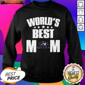 World’s Best Colorado Rockies Mom Sweatshirt- Design By Sheenytee.com