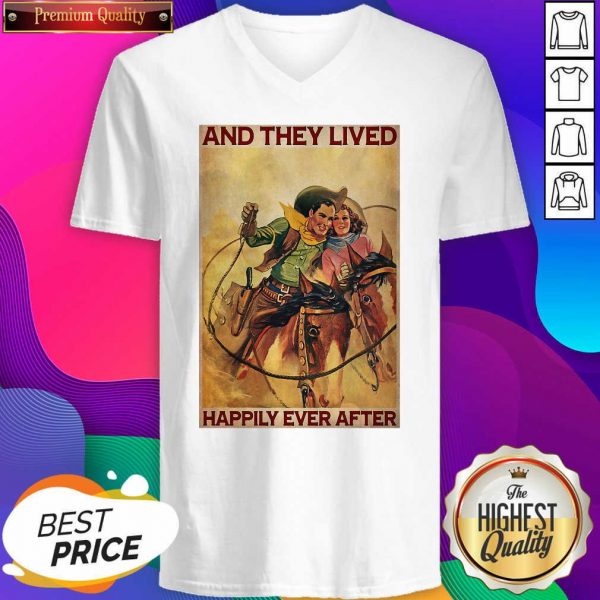 Cowboys Horse Rodeo Couple And They Lived Happily Ever After V-neck- Design By Sheenytee.com