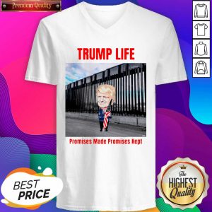 Trump Life Promises Made Promises Kept V-neck- Design By Sheenytee.com