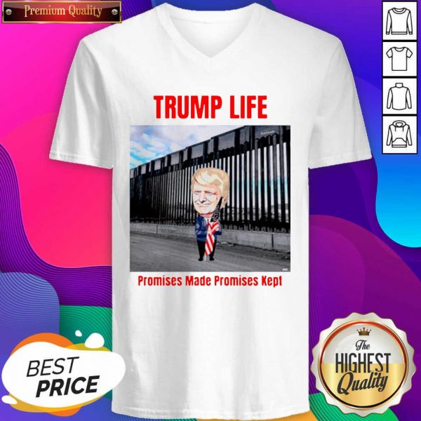 Trump Life Promises Made Promises Kept V-neck- Design By Sheenytee.com