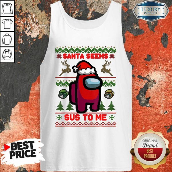 Among Us Santa Seems Sus To Me Ugly Christmas Tank Top- Design By Sheenytee.com