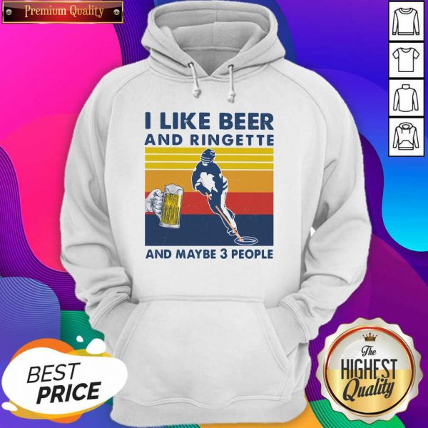I Like Beer And Ringette And Maybe 3 People Vintage Hoodie- Design By Sheenytee.com