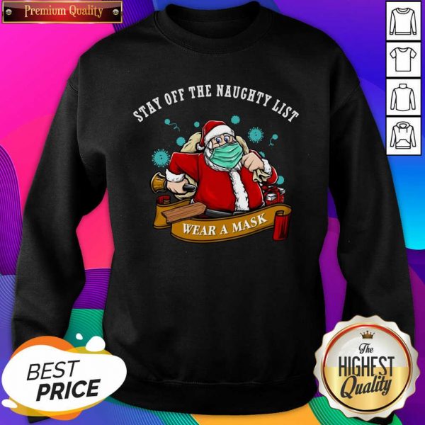Santa Stay Off The Naughty List Christmas Sweatshirt- Design By Sheenytee.com
