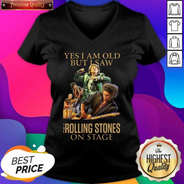 Yes I Am Old But I Saw The Rolling Stones On Stage V-neck- Design By Sheenytee.com