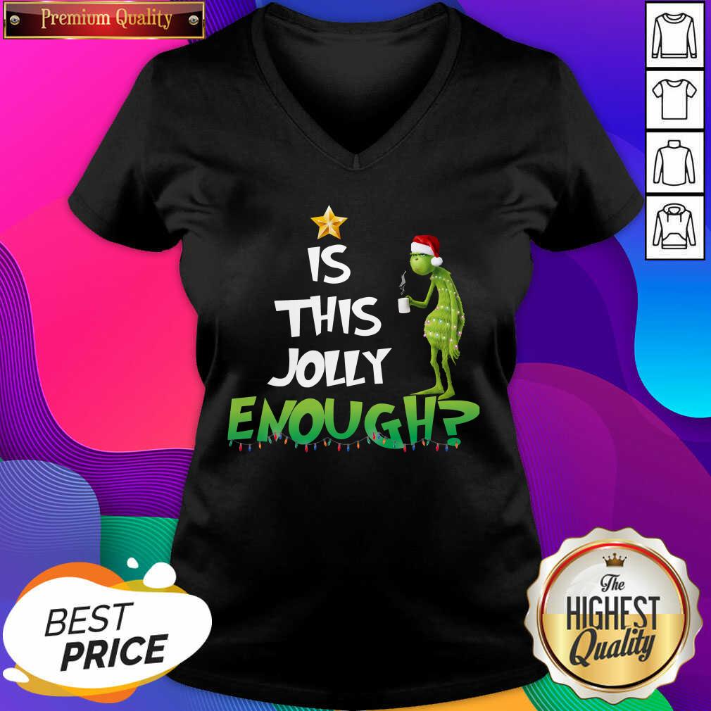  Grinch Is This Jolly Enough Light Christmas V-neck- Design By Sheenytee.com