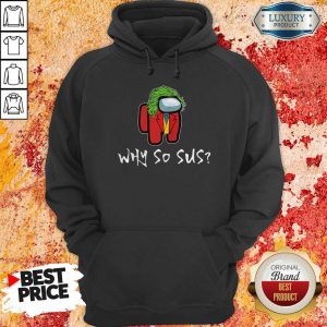 Among Us Why So Sus Hoodie- Design By Sheenytee.com