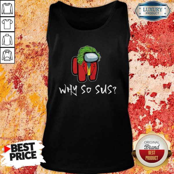 Among Us Why So Sus Tank Top- Design By Sheenytee.com