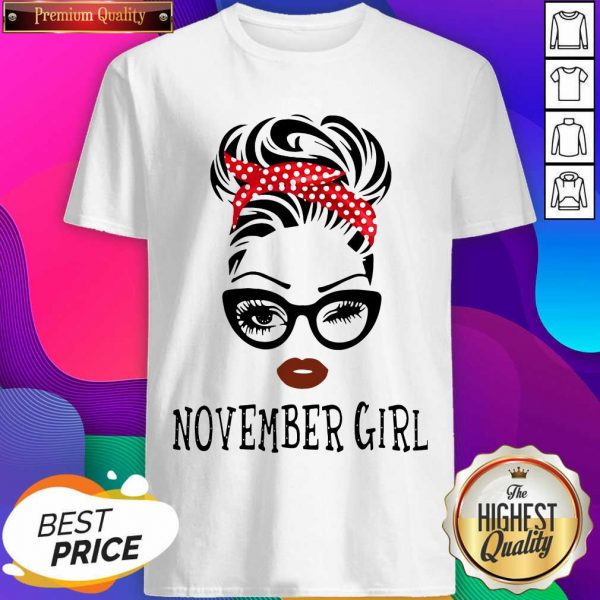 November Girl Shirt- Design By Sheenytee.com