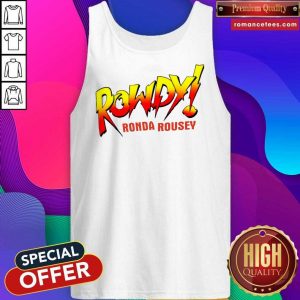 Rowdy Ronda Rousey Tank Top- Design By Sheenytee.com