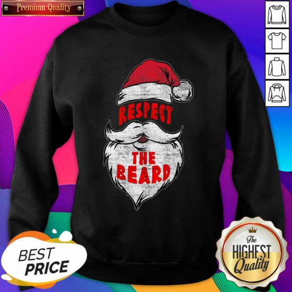Santa Claus Respect The Beard Sweatshirt- Design By Sheenytee.com
