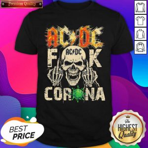 Skull AcDc fuck Corona Shirt- Design By Sheenytee.com