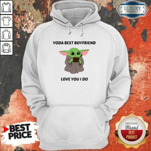 Baby Yoda Best Boyfriend Love You I Do Hoodie- Design By Sheenytee.com