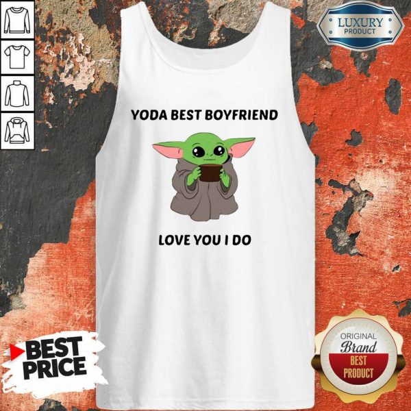 Baby Yoda Best Boyfriend Love You I Do Tank Top- Design By Sheenytee.com