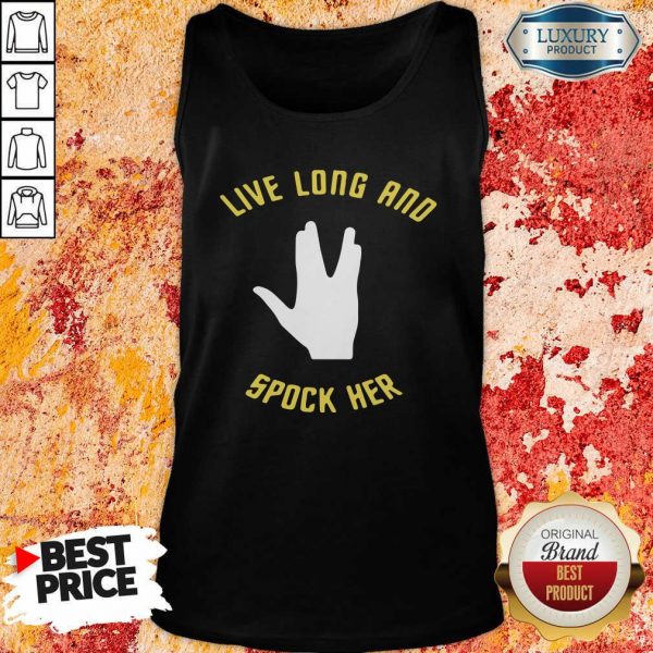 Live Long And Spock Her Tank Top- Design By Sheenytee.com