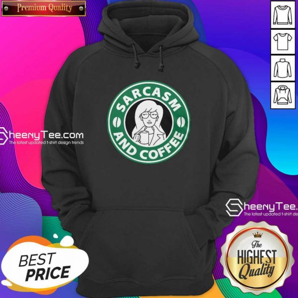 Sarcasm And Coffee Hoodie- Design By Sheenytee.com