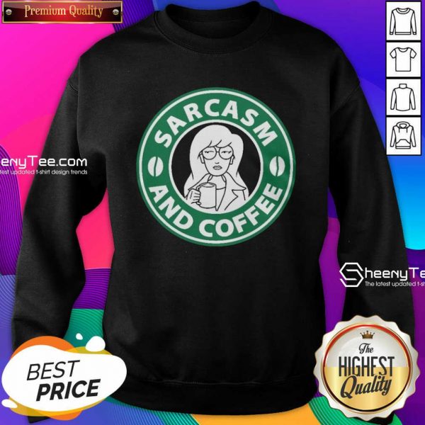 Sarcasm And Coffee Sweatshirt- Design By Sheenytee.com
