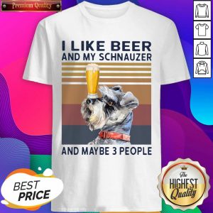 I Like Beer And My Schnauzer And Maybe 3 People Vintage Shirt- Design By Sheenytee.com