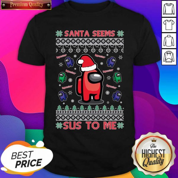 Imposter Santa Seems Sus To Me Among Us Ugly Christmas Shirt- Design By Sheenytee.com