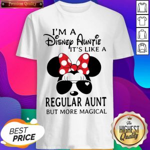Mickey Mouse I’m A Disney Auntie It’s Like A Regular Aunt But More Magical Shirt- Design By Sheenytee.com