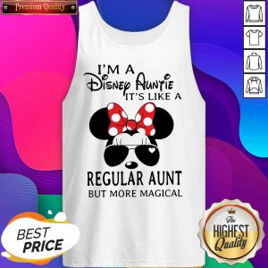 Mickey Mouse I’m A Disney Auntie It’s Like A Regular Aunt But More Magical Tank Top- Design By Sheenytee.com
