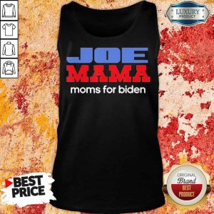 Happy Joe Mama Moms For Biden 2 Tank Top