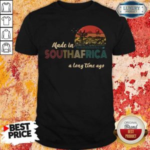 Tense Made In South Africa A Long Time Ago 9 Shirt