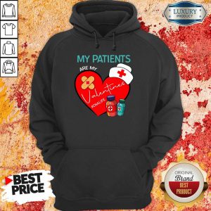 Terrific My Patients Are My Valentines #CNALife 4 Nurse Love Hoodie - Design by Sheenytee.com