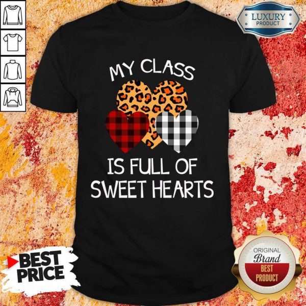 Thoughtful My Class Is Full Of 32 Sweet Hearts Valentine Shirt - Design by Sheenytee.com