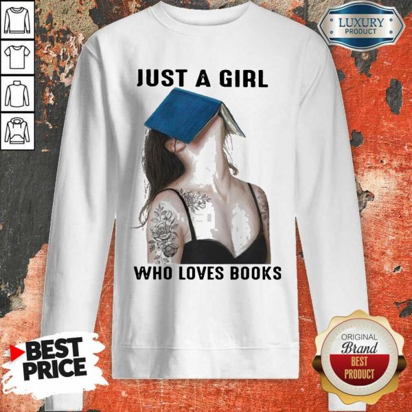 Worried A Girl Who Loves Books 1 Sweatshirt