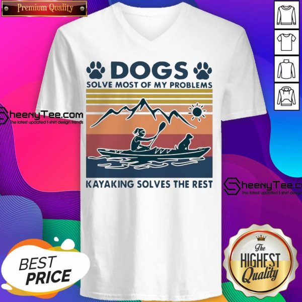 Dogs Solve My Problems 7 Kayaking Solves The Rest V-neck - Design by Sheenytee.com