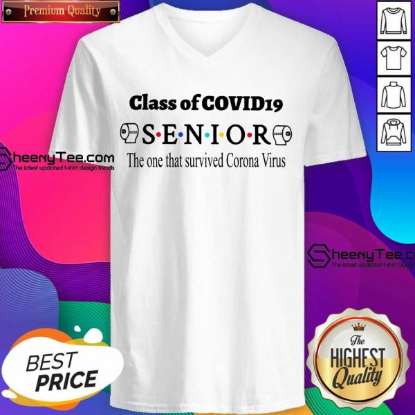 Funny Class Of Covid 19 Senior The One That Survived Coronavirus V-neck