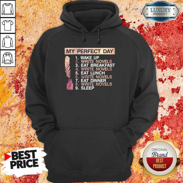 Awesome Writer My Perfect Day Hoodie
