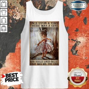 Hot Once Upon A Time There Was A Girl Poster Really Loved Ballet Tank Top