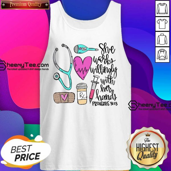 Original She Works Willingly With Her Hands Proverbs Tank Top