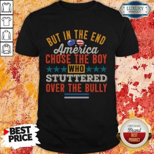 America Chose The Boy Stuttered Over The Bully Shirt
