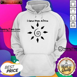 I Come From Africa Hoodie