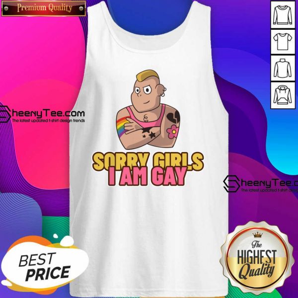 LGBT Sorry Girls I Am Gay Tank Top