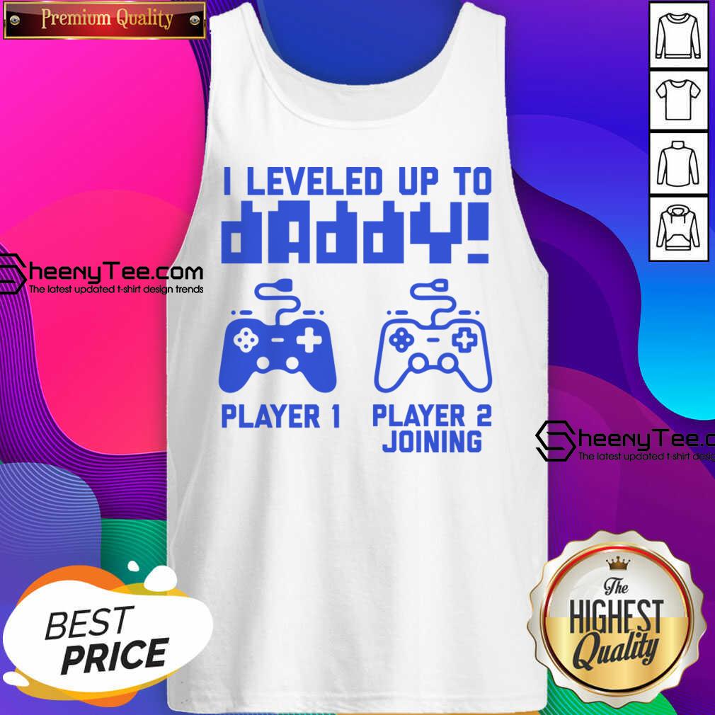 I Leveled Up To Daddy Player 1 Player 2 Joining Tank Top