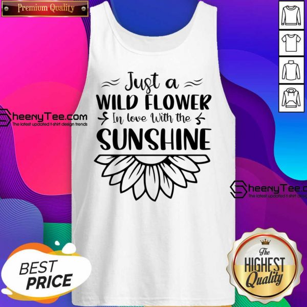 Just A Wildflower In Love With The Sunshine Tank Top